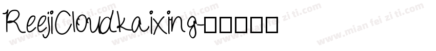 ReejiCloudkaixing字体转换