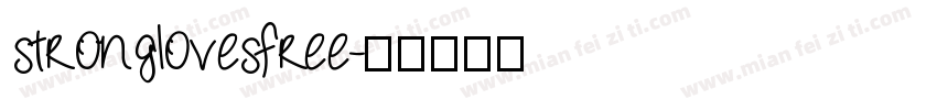 stronglovesfree字体转换