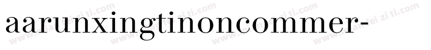 aarunxingtinoncommer字体转换