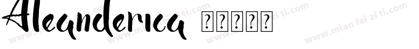 Aleanderica字体转换