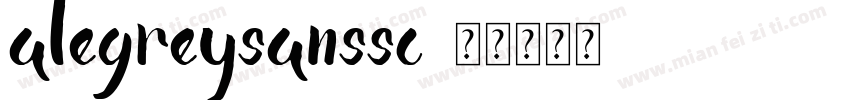 alegreysanssc字体转换
