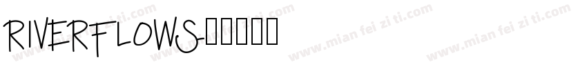RIVERFLOWS字体转换