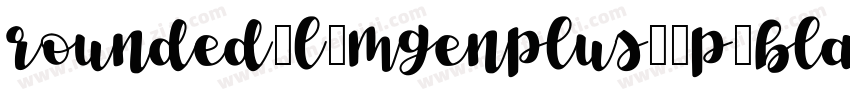 rounded-l-mgenplus-1p-black转换器字体转换