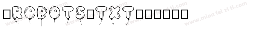 /robots.txt字体转换