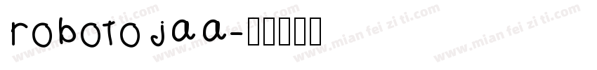 RobotoJAA字体转换
