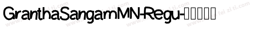 GranthaSangamMN-Regu字体转换