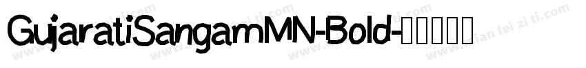 GujaratiSangamMN-Bold字体转换