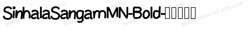 SinhalaSangamMN-Bold字体转换