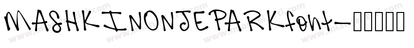 MASHKINONJEPARKfont字体转换