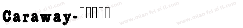 Caraway字体转换