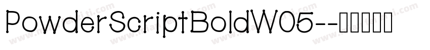 PowderScriptBoldW05-字体转换