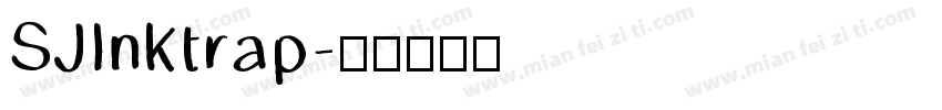 SJInktrap字体转换