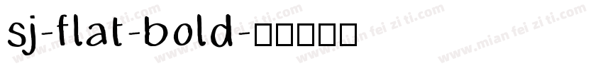 sj-flat-bold字体转换