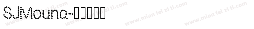 SJMouna字体转换