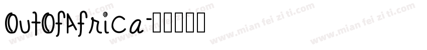 OutOfAfrica字体转换