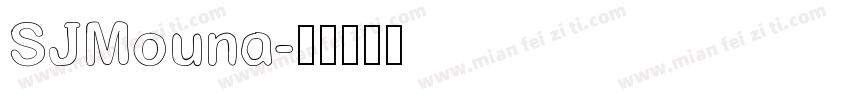 SJMouna字体转换