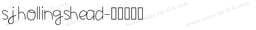 SJHollingshead字体转换