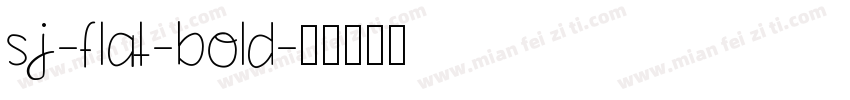 sj-flat-bold字体转换