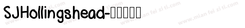 SJHollingshead字体转换