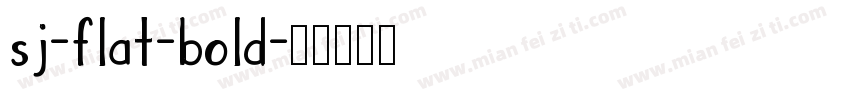 sj-flat-bold字体转换