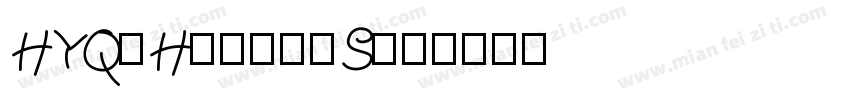 HYQiHei-20S字体转换