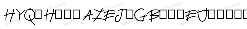 HYQiHei-AZEJ-GBpc-EU字体转换