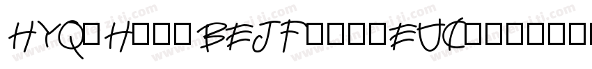 HYQiHei-BEJF-pc-EUC-字体转换