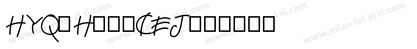 HYQiHei-CEJ字体转换