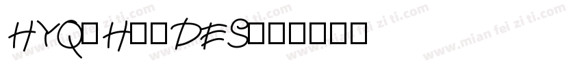 HYQiHeiDES字体转换