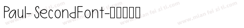 Paul-SecondFont字体转换