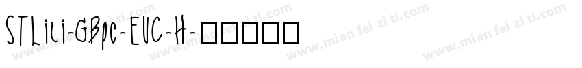 STLiti-GBpc-EUC-H字体转换