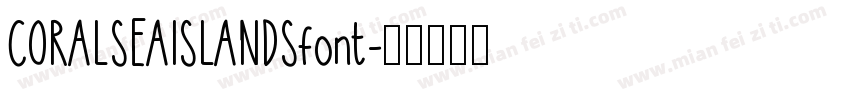 CORALSEAISLANDSfont字体转换