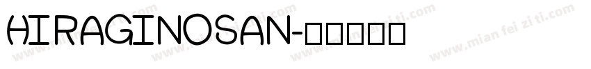 HIRAGINOSAN字体转换