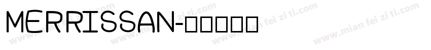MERRISSAN字体转换