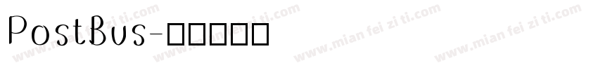 PostBus字体转换