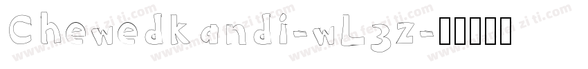 Chewedkandi-wL3z字体转换