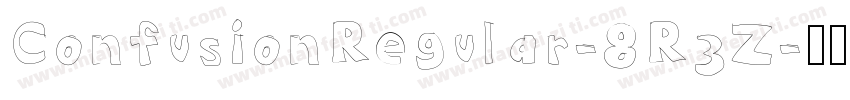 ConfusionRegular-8R3Z字体转换