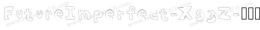 FutureImperfect-Xg3Z字体转换
