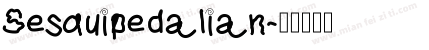 Sesquipedalian字体转换