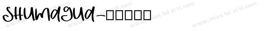 SHUMAGUA字体转换