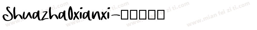 Shuazha0xianxi字体转换