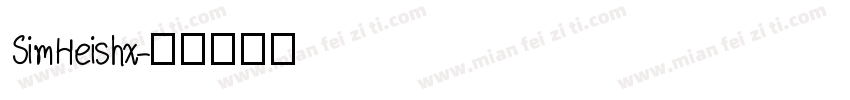 SimHeishx字体转换