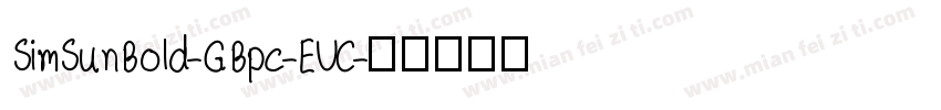 SimSunBold-GBpc-EUC字体转换
