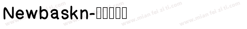 Newbaskn字体转换