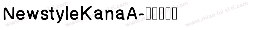 NewstyleKanaA字体转换