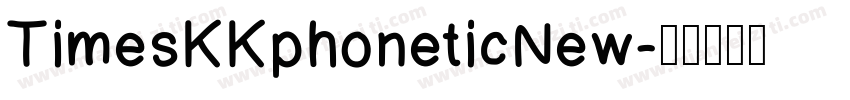 TimesKKphoneticNew字体转换