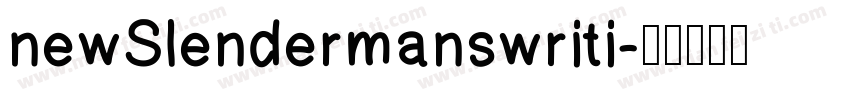 newSlendermanswriti字体转换
