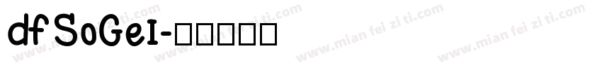 DFSoGei字体转换