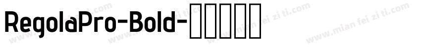 RegolaPro-Bold字体转换
