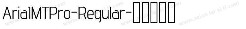 AriaIMTPro-Regular字体转换